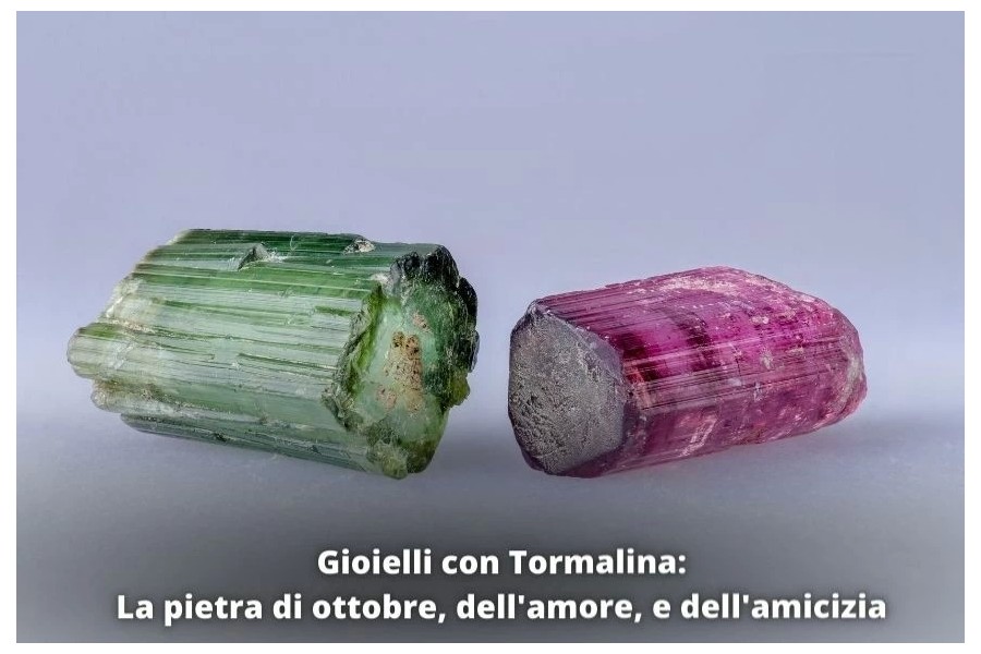 Gioielli con Tormalina - La pietra di ottobre, dell'amore, e dell'amicizia Gioielli con Tormalina - La pietra di ottobre, dell'amore, e dell'amicizia
